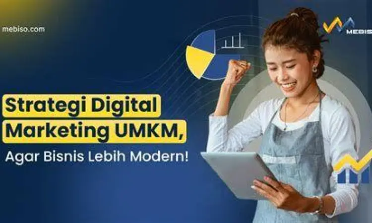 Strategi pengembangan bisnis UMKM modern di Indonesia