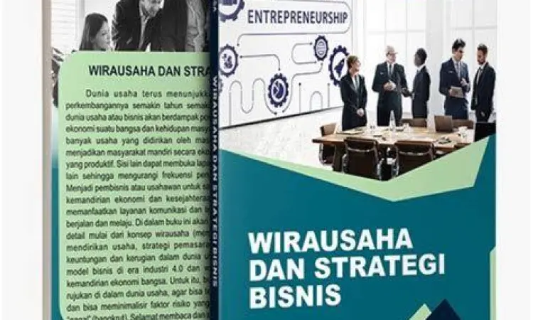 Strategi bisnis yang digunakan pengusaha sukses