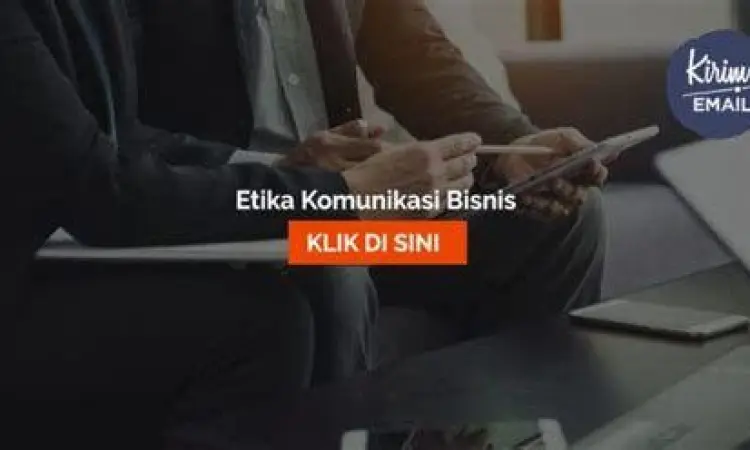 Ilustrasi etika komunikasi bisnis yang baik dalam surat menyurat