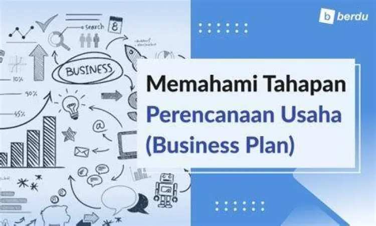Langkah Membuat Proposal Usaha Tahapan menyusun rencana bisnis yang sistematis